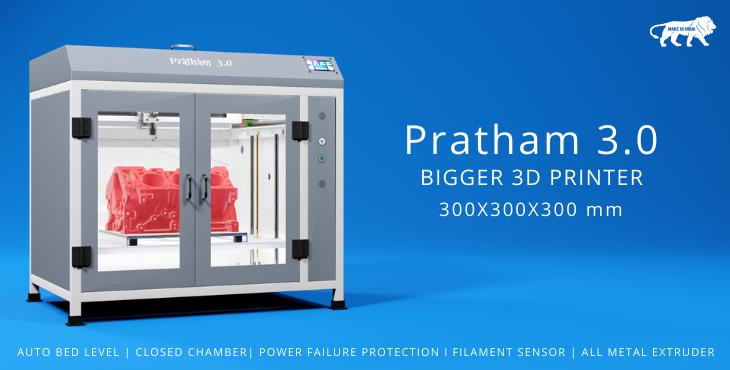Pratham 3.0 bigger 3D Printer     (300x300x300mm)