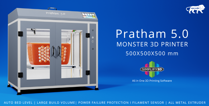 Pratham 5.0 Monster 3D Printer     (500x500x500mm)